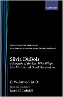 Silvia DuBois; A Biografy of the Slav Who Whipt Her Mistres and Gand Her Fredom