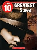 The 10 Greatest Spies