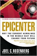 Epicenter 2.0: Why the Current Rumblings in the Middle East Will Change Your Future