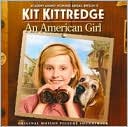 Kit Kittredge: An American Girl