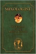 Mixologist: The Journal of the American Cocktail, Volume Two