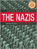 The Nazis: A Warning from History