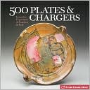 500 Plates & Chargers: Innovative Expressions of Function & Style