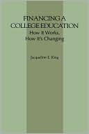 Financing a College Education: How It Works,How It's Changing