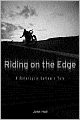 Riding on the Edge: A Motorcycle Outlaw's Tale