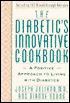 The Diabetic's Innovative Cookbook: A Positive Approach to Living with Diabetes