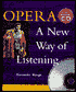 Opera: A New Way of Listening