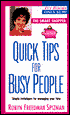Quick Tips for Busy People