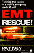 EMT: Rescue!