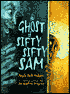 The Ghost of Sifty-Sifty Sam