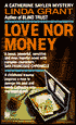 Love Nor Money (A Catherine Sayler Mystery)