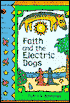 Faith and the Electric Dogs