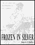 Frozen in Silver: The Life and Frontier Photography of P. E. Larson