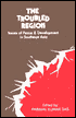 The Troubled Region: Issues of Peace and Development in Southeast Asia