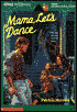 Mama, Let's Dance
