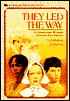 They Led the Way: Fourteen American Women