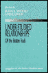 Under-Studied Relationships: Off the Beaten Track