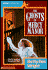 The Ghosts of Mercy Manor