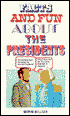Facts and Fun About The Presidents