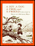 A Boy, a Dog, a Frog and a Friend