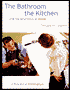 Bathroom, the Kitchen, and the Aesthetics of Waste