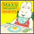 Max's Breakfast