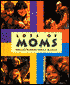 Lots of Moms