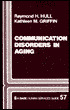 Communication Disorders in Aging