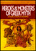 Heroes and Monsters of Greek Myth