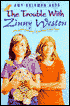 The Trouble with Zinny Weston