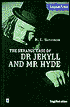 The Strange Case of Dr. Jekyll and Mr. Hyde