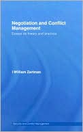 Negotiation and Conflict Management: Essays on Theory and Practice
