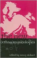 The New (Ethno)musicologies