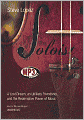 The Soloist: A Lost Dream, an Unlikely Friendship, and the Redemptive Power of Music