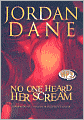 No One Heard Her Scream