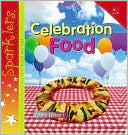 download Celebration Food (Sparklers Series) book