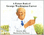 A Picture Book of George Washington Carver