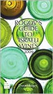 Rogov's Guide to Israeli Wines, 2009