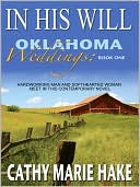 In His Will: Hardworking Man Meets Softhearted Woman in this Contemporary Novel