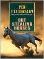 Out Stealing Horses