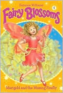 Marigold and the Missing Firefly (Fairy Blossoms Series #4)