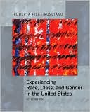 Experiencing Race, Class, and Gender in the United States