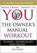 You: The Owner's Manual Workout