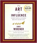 The Art of Influence: Persuading Others from the Inside Out