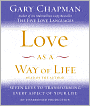 Love as a Way of Life: The Seven Secrets Behind Every Language of Love
