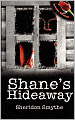 Shane's Hideaway