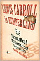 Lewis Carroll in Numberland: His Fantastical Mathematical Logical Life