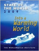 State of the World 2009: Into a Warming World