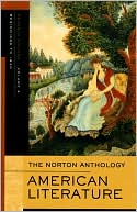 The Norton Anthology of American Literature: Volume A: Beginnings to 1820