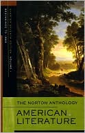 The Norton Anthology of American Literature, Shorter Seventh Edition, Volume 1: Beginnings to 1865